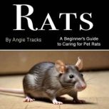 Rats, Angie Tracks