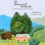 Promised Adventure, Rye Cox