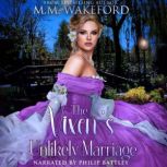 The Vixens Unlikely Marriage, M.M. Wakeford