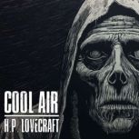 Cool Air, H.P. Lovecraft