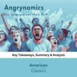 Angrynomics by Eric Lonergan and Mark..., American Classics