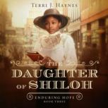 The Daughter of Shiloh, Terri J Haynes
