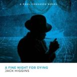 A Fine Night for Dying, Jack Higgins