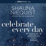 Celebrate Every Day, Shauna Niequist
