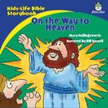 KidsLife Bible StorybookOn the Way ..., Mary Hollingsworth
