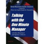 Talking with One Minute Manager, Ken Blanchard