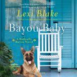 Bayou Baby, Lexi Blake
