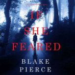 If She Feared A Kate Wise MysteryBo..., Blake Pierce