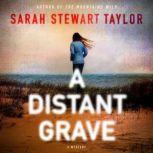 A Distant Grave, Sarah Stewart Taylor