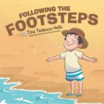 Following the Footsteps, Tina TedescoVella