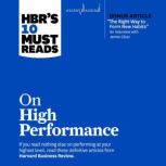 HBRs 10 Must Reads on High Performan..., Harvard Business Review