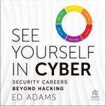 See Yourself in Cyber, Ed Adams