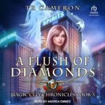 A Flush of Diamonds, Michael Anderle