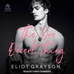 The One Decent Thing, Eliot Grayson