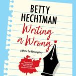 Writing a Wrong, Betty Hechtman
