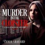Murder in the Cloister, Tania Bayard
