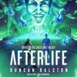 Afterlife Ghostland 2.0, Duncan Ralston