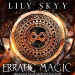 Erratic Magic, Lily Skyy