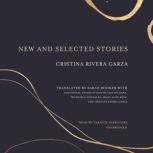New and Selected Stories, Cristina Rivera Garza
