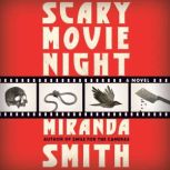 Scary Movie Night, Miranda Smith