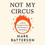 Not My Circus, Mark Batterson