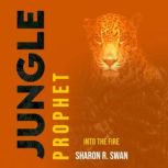 Jungle Prophet, Sharon R. Swan