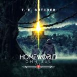 Homeworld Omnibus Part 3, T. E. Butcher