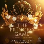 The Princess Game, Lyra Vincent