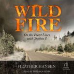 Wildfire, Heather Hansen