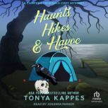 Haunts, Hikes,  Havoc, Tonya Kappes