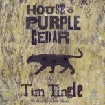 House of Purple Cedar, Tim Tingle