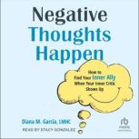 Negative Thoughts Happen, LMHC Garcia