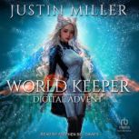 World Keeper, Justin Miller