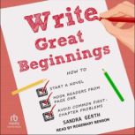 Write Great Beginnings, Sandra Gerth