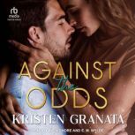 Against the Odds, Kristen Granata