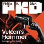 Vulcans Hammer, Philip K. Dick