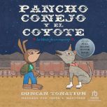 Pancho conejo y el coyote, Duncan Tonatiuh