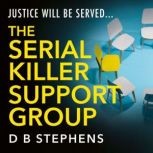 The Serial Killer Support Group, D B Stephens