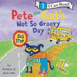 Pete the Cat's Not So Groovy Day, James Dean