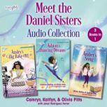 Meet the Daniels Sisters Audio Collection 3 Books in 1, Kaitlyn Pitts