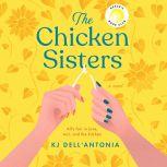 The Chicken Sisters, KJ DellAntonia