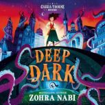 Deep Dark, Zohra Nabi