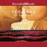 Ten Days in the Hills, Jane Smiley