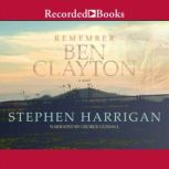 Remember Ben Clayton, Stephen Harrigan