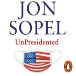 UnPresidented, Jon Sopel