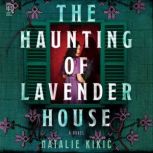 The Haunting of Lavender House, Natalie Kikic