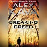 Breaking Creed, Alex Kava
