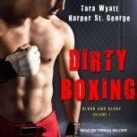 Dirty Boxing, Harper St. George