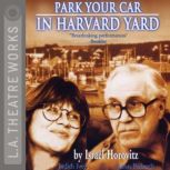 Park Your Car in Harvard Yard, Israel Horovitz