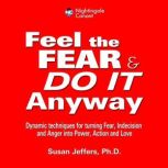 Feel the Fear and Do It Anyway, Susan Jeffers